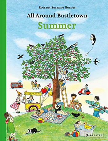 All Around Bustletown: Summer (All Around Bustletown Series) - Rotraut Susanne Berner [KSIĄŻKA]