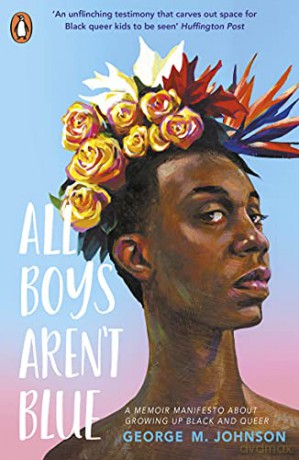 All Boys Aren't Blue - George M. Johnson [KSIĄŻKA]