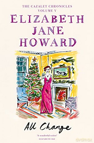 All Change: Cazalet Chronicles 05 - Elizabeth Jane Howard [KSIĄŻKA]