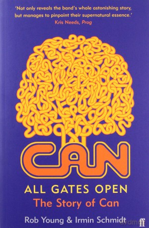 All Gates Open: The Story of Can (Faber Social) - Rob Young [KSIĄŻKA]
