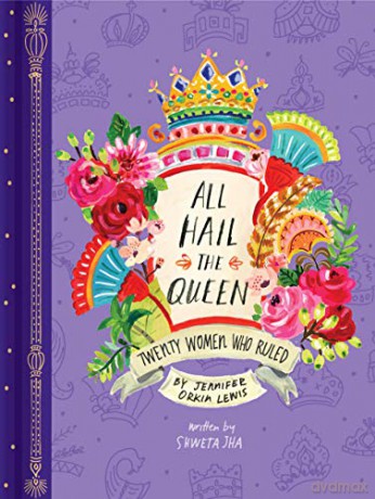 All Hail the Queen: Twenty Women Who Ruled - Jennifer Orkin Lewis [KSIĄŻKA]