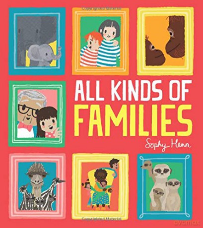 All Kinds of Families - Sophy Henn [KSIĄŻKA]