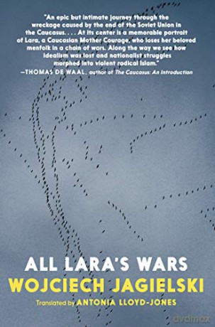 All Lara's Wars - Wojciech Jagielski [KSIĄŻKA]