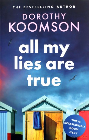 All My Lies Are True: Lies, obsession, murder. Will the truth set anyone free (Ice Cream Girls) - Dorothy Koomson [KSIĄŻKA]