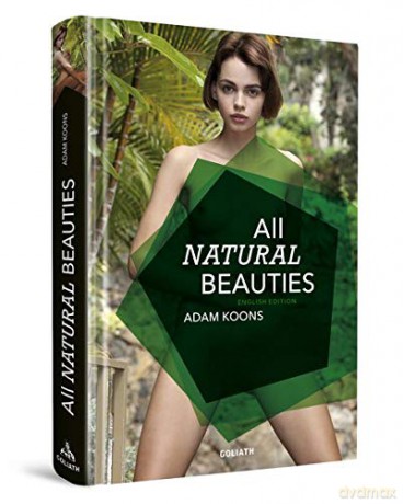All Natural Beauties - Adam Koons [KSIĄŻKA]