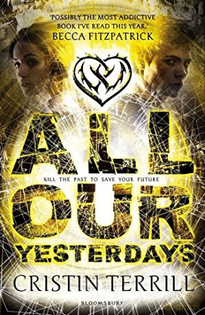 All Our Yesterdays - Cristin Terrill [KSIĄŻKA]