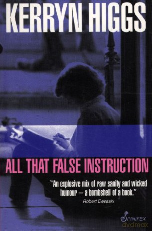 All That False Instruction - Kerryn Higgs [KSIĄŻKA]