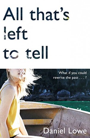 All That's Left to Tell - Daniel Lowe [KSIĄŻKA]
