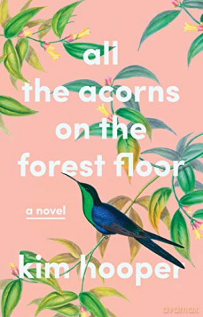 All the Acorns on the Forest Floor - Kim Hooper [KSIĄŻKA]