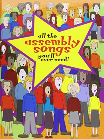 All the Assembly Songs You'll Ever Need [KSIĄŻKA]