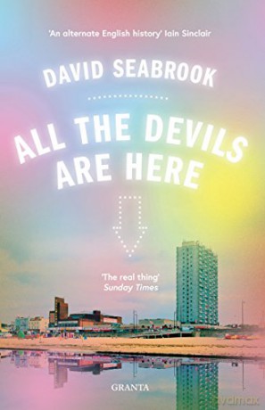 All The Devils Are Here (Granta Editions) - David Seabrook [KSIĄŻKA]