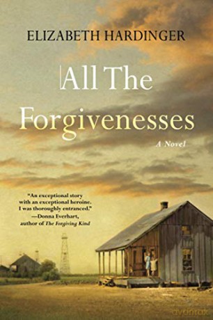 All the Forgivenesses - Elizabeth Hardinger [KSIĄŻKA]