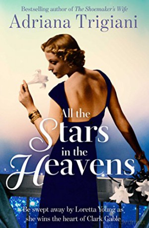 All the Stars in the Heavens - Adriana Trigiani [KSIĄŻKA]