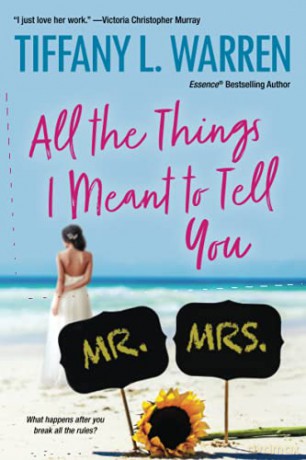 All the Things I Meant to Tell You - Tiffany L. Warren [KSIĄŻKA]
