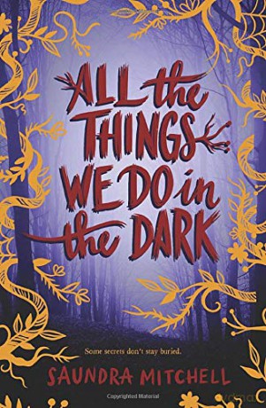 All the Things We Do in the Dark - Saundra Mitchell [KSIĄŻKA]