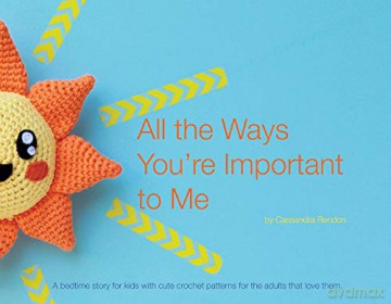 All the Ways You're Important to Me - Cassandra Rendon [KSIĄŻKA]