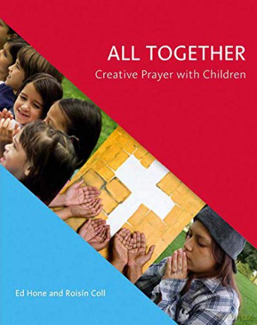 All Together: Creative Prayer with Children - Ed Hone [KSIĄŻKA]