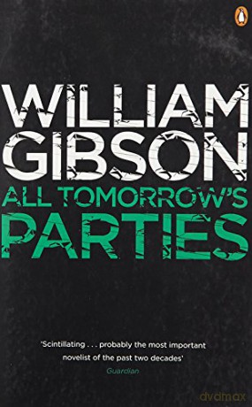 All Tomorrow's Parties (Bridge) - William Gibson [KSIĄŻKA]