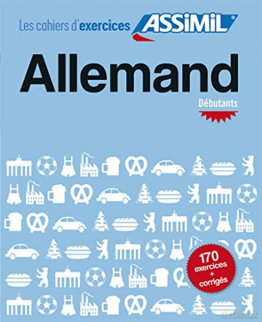 Allemand Debutants Cahier: Übungsheft Deutsch für Französischsprechende - Anfänger - Bettina Schodel [KSIĄŻKA]