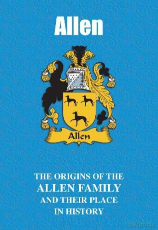 Allen: The Origins of the Allen Family and Their Place in History (UK Family Name Books) - Iain Gray [KSIĄŻKA]