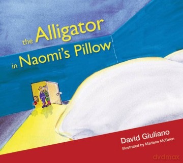 Alligator in Naomi's Pillow (General Fiction Childrensya) - David Giuliano [KSIĄŻKA]