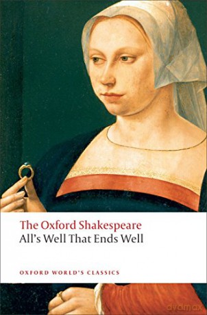 All's Well that Ends Well: The Oxford Shakespeare (Oxford World's Classics) - William Shakespeare [KSIĄŻKA]