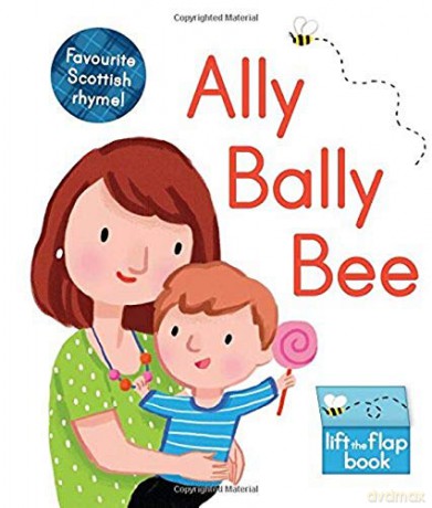 Ally Bally Bee: A lift-the-flap book (Wee Kelpies) - Kathryn Selbert [KSIĄŻKA]