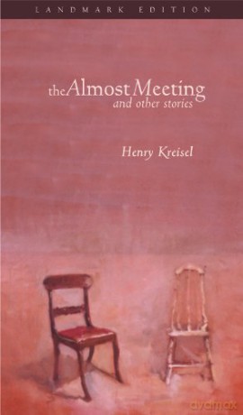 Almost Meeting: And Other Stories (Landmark Edition) - Henry Kreisel [KSIĄŻKA]