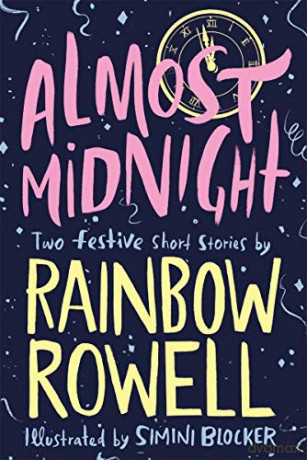 Almost Midnight: Two Festive Short Stories - Rainbow Rowell [KSIĄŻKA]