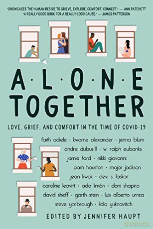 Alone Together: Love, Grief, and Comfort in the Time of COVID-19 - Jennifer Haupt [KSIĄŻKA]