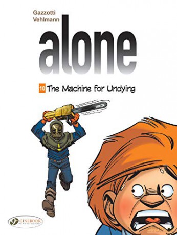 Alone Vol. 10: The Machine for Undying - Fabien Vehlmann [KSIĄŻKA]