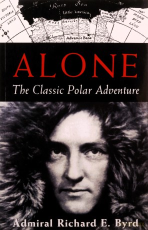 Alone: Classic of Polar Solitude and Adventure: The Classic Polar Adventure - Richard E. Byrd [KSIĄŻKA]