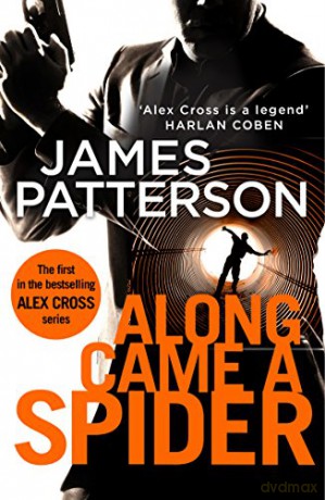 Along Came a Spider: (Alex Cross 1) - James Patterson [KSIĄŻKA]