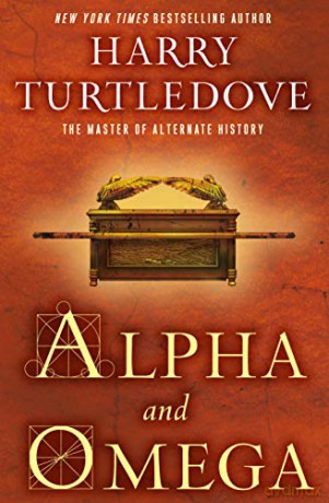 Alpha and Omega - Harry Turtledove [KSIĄŻKA]