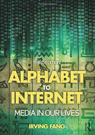 Alphabet to Internet: Media in Our Lives - Irving Fang [KSIĄŻKA]
