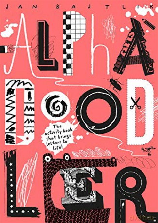 Alphadoodler: The Activity Book That Brings Letters to Life - Jan Bajtlik [KSIĄŻKA]