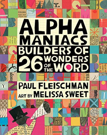 Alphamaniacs: Builders of 26 Wonders of the Word - Paul Fleischman [KSIĄŻKA]
