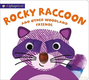 Alphaprints: Rocky Raccoon and Other Woodland Friends - Roger Priddy [KSIĄŻKA]