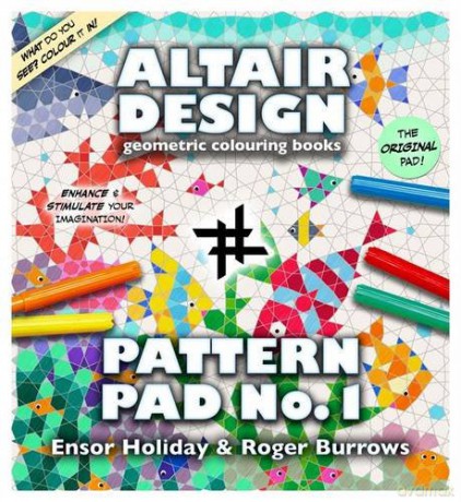 Altair Design Pattern Pad: Geometrical Colouring Book: Bk. 1 - Ensor Holiday [KSIĄŻKA]