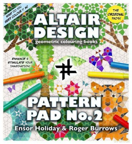 Altair Design Pattern Pad: Geometrical Colouring Book: Bk. 2 - Ensor Holiday [KSIĄŻKA]