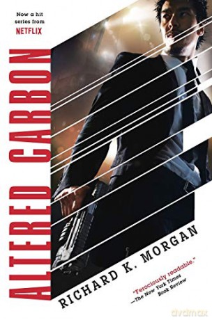Altered Carbon: 1 (Takeshi Kovacs) - Richard K. Morgan [KSIĄŻKA]