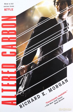 Altered Carbon: 1 (Takeshi Kovacs) - Richard K. Morgan [KSIĄŻKA]