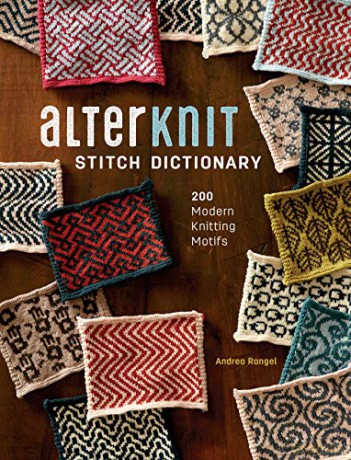 AlterKnit Stitch Dictionary: 200 Modern Knitting Motifs - Andrea Rangel [KSIĄŻKA]
