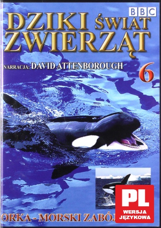 Dziki Świat Zwierząt 06: Orka - Morski Zabójca (BBC) [DVD]