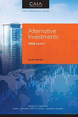 Alternative Investments: CAIA Level I (Wiley Finance) - Donald R. Chambers [KSIĄŻKA]