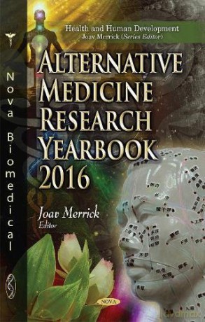 Alternative Medicine Research Yearbook 2016 (Health and Human Development) - Joav Merrick [KSIĄŻKA]