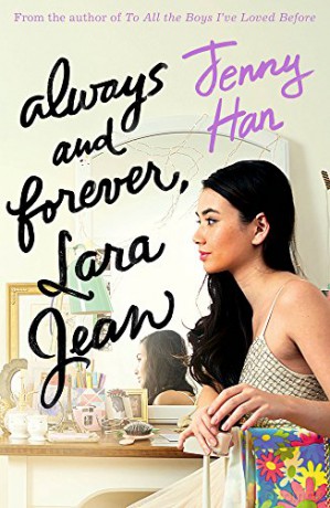 Always and Forever, Lara Jean (To All the Boys Trilogy 3) - Jenny Han [KSIĄŻKA]