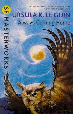 Always Coming Home (S.F. MASTERWORKS) - Ursula K. Le Guin [KSIĄŻKA]