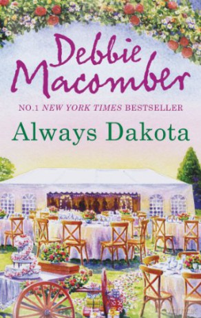 ALWAYS DAKOTA: Book 3 (The Dakota Series) - Debbie Macomber [KSIĄŻKA]