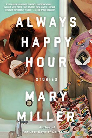 Always Happy Hour: Stories - Mary Miller [KSIĄŻKA]